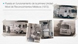 <div class=lightGallery-captions><p> Imagen Primera unidad móvil reconocimientos unión patronal Alicante</p><p>Puesta en funcionamiento de la Primera Unidad Móvil de Reconocimientos Médicos </p><h4>Material cedido por 274 - IBERMUTUA</h4><span>1972</span></div>